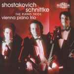 Cover for album: Shostakovich / Schnittke - Vienna Piano Trio – The Piano Trios(CD, )