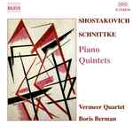 Cover for album: Dmitri Shostakovich / Alfred Schnittke - Vermeer Quartet, Boris Berman – Piano Quintets