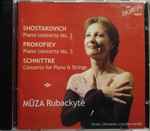 Cover for album: Mūza Rubackytė, Shostakovich, Prokofiev, Schnittke – Piano Concerto No. 2 - Piano Concerto No. 3 - Concerto For Piano & Strings(CD, Promo, Stereo)