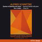 Cover for album: Alfred Schnittke -  Quatuor Molinari, Louise Bessette – Quatuor Et Quintette Avec Piano, Trio à Cordes(CD, Album)