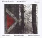 Cover for album: Miranda Cuckson / Blair McMillen - Béla Bartók / Alfred Schnittke / Witold Lutosławski – Béla Bartók / Alfred Schnittke / Witold Lutosławski(CD, Album)