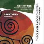 Cover for album: Schnittke, Yefim Bronfman, Prokofiev, The Cleveland Orchestra, Franz Welser-Möst – Schnittke & Prokofiev(SACD, Hybrid)