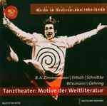 Cover for album: B.A. Zimmermann | Fritsch | Schnittke | Wissmann | Oehring – Tanztheater: Motive Der Weltliteratur(CD, Compilation)