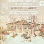 Cover for album: Schnittke, Shebalin, Stravinsky, Borodin Quartet (Original Members) – Russian Chamber Music(CD, Compilation, Reissue, Remastered)