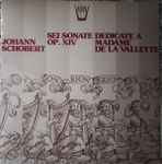 Cover for album: Johann Schobert, Brigitte Haudebourg – Sei Sonate Op. XIV Dedicate A Madame De La Vallette