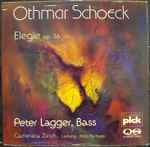 Cover for album: Othmar Schoeck, Peter Lagger, Camerata Zürich, Räto Tschupp – Elegie Op. 36(LP, Quadraphonic)