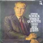 Cover for album: Othmar Schoeck, Neues Zürcher Quartett – Streichquartette (D-dur Op. 23 / C-dur Op. 37)(LP)