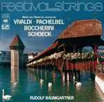 Cover for album: Festival Strings Lucerne / Rudolf Baumgartner, Vivaldi · Pachelbel, Boccherini, Schoeck – Werke Von = Works By = Œuvres De Vivaldi · Pachelbel, Boccherini, Schoeck(LP)