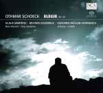 Cover for album: Othmar Schoeck - Klaus Mertens, Mutare Ensemble, Gerhard Müller-Hornbach – Elegie Op. 36(SACD, Hybrid, Multichannel, Album, Reissue)