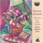 Cover for album: Schumann, Liszt, Reger, Schoeck, Maria Kihlgren – Romantic Silhouettes(CD, Album)