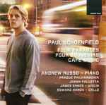 Cover for album: Paul Schoenfield / Andrew Russo, Prague Philharmonia, JoAnn Falletta, James Ehnes, Edward Arron – Four Parables | Four Souvenirs | Cafe Music(CD, Album)