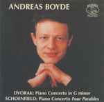 Cover for album: Andreas Boyde, Dvorak, Schoenfield – Piano Concerto In G Minor, Piano Concerto Four Parables(CD, Compilation)
