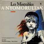 Cover for album: Alain Boublil, Claude-Michel Schönberg, Herbert Kretzmer – Les Misérables: A Nyomorultak