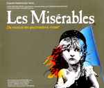 Cover for album: Alain Boublil, Claude-Michel Schönberg – Les Misérables(2×CD, Album)
