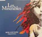 Cover for album: Alain Boublil Et Claude-Michel Schönberg – Les Misérables (Mon Histoire)(CD, Single, Promo)