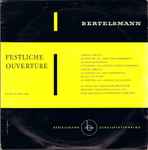 Cover for album: Johann Strauss, Jacques Offenbach, Franz von Suppé, Symphonie-Orchester Graunke, Kurt Graunke, Friedrich Schröder – Festliche Ouvertüre(LP, 10