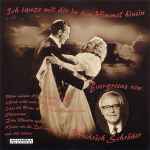 Cover for album: Ich Tanze Mit Dir In Den Himmel Hinein · Evergreens Von Friedrich Schröder(CD, Album, Compilation)