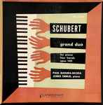 Cover for album: Schubert - Paul Badura-Skoda, Joerg Demus – Grand Duo For Piano Four Hands, Opus 140