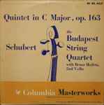 Cover for album: Schubert - Budapest String Quartet With Benar Heifetz – Quintet In C Major, Op. 163