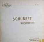 Cover for album: Schubert - Tenor Petre Munteanu , Piano Franz Holetschek – “Schwanengesang”