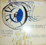 Cover for album: Schubert - Petre Munteanu, Franz Holetschek – Die Schöne Müllerin (Song Cycle)