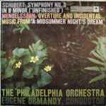 Cover for album: Schubert / Mendelssohn - The Philadelphia Orchestra, Eugene Ormandy – Symphony No. 8 In B Minor (