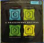 Cover for album: Schubert, Schumann, Mendelssohn, Weber – A Brailowsky Recital