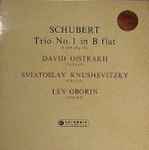 Cover for album: Schubert / David Oistrakh, Sviatoslav Knushevitsky / Lev Oborin – Trio No. 1 In B Flat D. 898 (Op. 99)