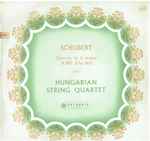 Cover for album: Franz Schubert, Hungarian String Quartet – Quartet No.15 in G major D.887, (Op.161)(LP, Mono)
