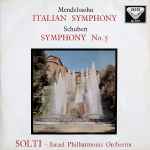 Cover for album: Mendelssohn, Schubert, Solti ∙ Israel Philharmonic Orchestra – Italian Symphony / Symphony No. 5