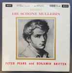Cover for album: Schubert, Peter Pears And Benjamin Britten – Die Schöne Müllerin