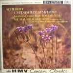 Cover for album: Schubert, Sir Malcolm Sargent Conducting The Royal Philharmonic Orchestra – Unfinished Symphony/Incidental Music To Rosamunde