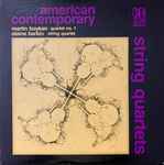 Cover for album: Martin Boykan / Elaine Barkin – String Quartets (Quartet No. 1 / String Quartet)(LP)