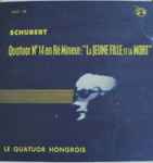 Cover for album: Schubert - Le Quatuor Hongrois – Quatuor En Ré Mineur