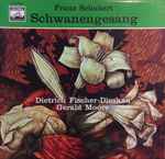 Cover for album: Franz Schubert - Dietrich Fischer-Dieskau - Gerald Moore – Schwanengesang
