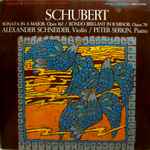 Cover for album: Alexander Schneider, Peter Serkin - Schubert – Sonata In A Major, Opus 162 / Rondo Brillant In B Minor, Opus 70