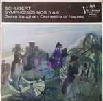 Cover for album: Schubert, Denis Vaughan :  Orchestra Of Naples – Schubert Symphonies Nos. 5 & 6