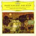 Cover for album: Franz Schubert • Karl Böhm, Berliner Philharmoniker – Symphonien Nr. 5 & Nr. 8 (Unvollendete · Inachevée · Unfinished)
