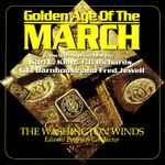 Cover for album: Harmony HeavenThe Washington Winds, Edward Petersen (3) – Golden Age Of The March(CD, Album)
