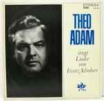 Cover for album: Theo Adam, Franz Schubert – Singt Lieder Von Franz Schubert