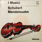 Cover for album: I Musici, Félix Ayo, Franz Schubert, Felix Mendelssohn-Bartholdy – Schubert / Mendelssohn