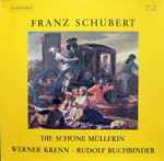 Cover for album: Franz Schubert / Werner Krenn, Rudolf Buchbinder – Die Schöne Müllerin