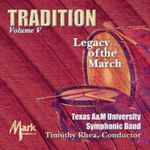 Cover for album: Tripoli TempleTexas A&M University Symphonic Band, Timothy Rhea – Tradition(CD, )