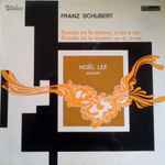 Cover for album: Schubert, Noël Lee – Sonates Pour Piano (D 625 / 505 & D 845)(LP, Stereo)