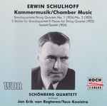 Cover for album: Erwin Schulhoff, Schönberg Quartet, Jan Erik Van Regteren Altena, Taco Kooistra – Kammermusik / Chamber Music(CD, Album)