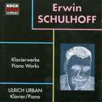 Cover for album: Schulhoff, Ulrich Urban – Klavierwerke(CD, Album, Stereo)