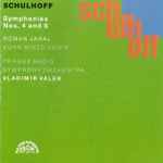 Cover for album: Schulhoff, Roman Janál, Kühn Mixed Choir, Prague Radio Symphony Orchestra, Vladimír Válek – Symphonies Nos. 4 And 6(CD, Album)
