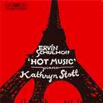 Cover for album: Erwin Schulhoff, Kathryn Stott – Hot Music(CD, Album)