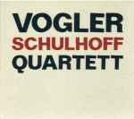 Cover for album: Vogler Quartett - Schulhoff – Schulhoff(CD, Album)