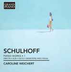 Cover for album: Schulhoff, Caroline Weichert – Piano Works • 1(CD, )